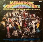 Frank Valdor (orch.) - Lp 16 Fantastic Golden Latin Hits (1978). Fixed Price $11.05.