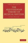 Aristoxenian Theory Of Musical Rhythm, Paperback By Williams, C. F. Abdy, Bra.... Fixed Price $38.92.