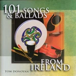 Tom Donovan - 101 Songs Ballads From Ireland, (cd). Fixed Price $19.64.